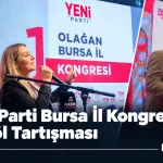 YENİ Parti Bursa İl Kongresinde İnegöl krizi: Listeler tartışma yarattı