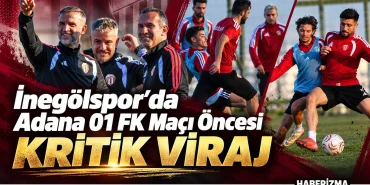 İnegölspor'da Adana 01 FK Hazırlıkları: Kritik Virajda Hedef Galibiyet